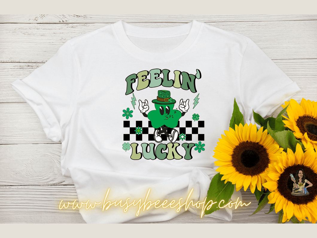 Feeling Lucky T- Shirt