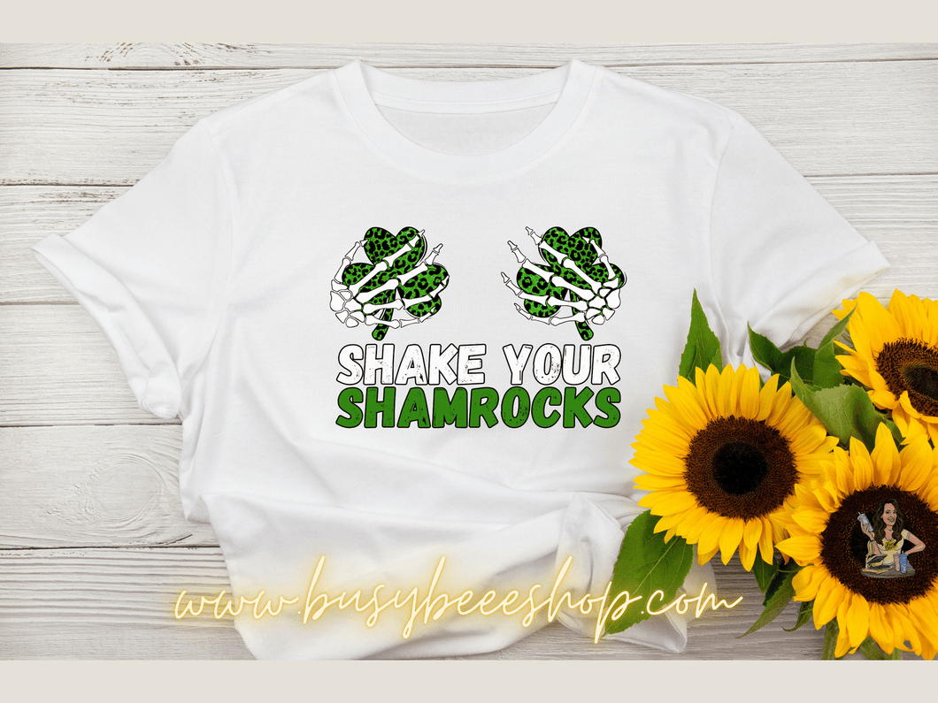 Shake your shamrocks T- Shirt