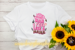 I feel like a Mama T- Shirt